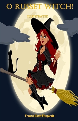 O Russet Witch! Illustrated B0863TZ435 Book Cover