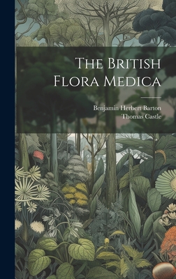 The British Flora Medica 1020616407 Book Cover