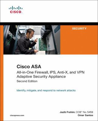 Cisco ASA: All-in-One Firewall, IPS, Anti-X, an... 1587058197 Book Cover