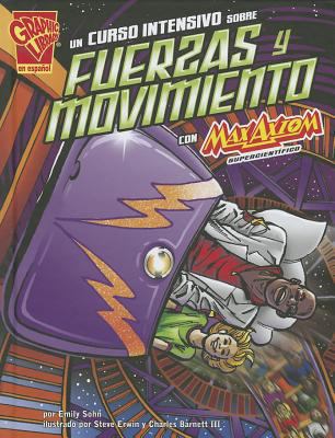 Un Curso Intensivo Sobre Fuerzas Y Movimiento C... [Spanish] 1429692367 Book Cover