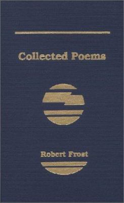 Collected Poems of Robert Frost 0899664423 Book Cover