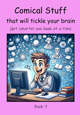 Comical Stuff that will Tickle your Brain B0CWCF74ZR Book Cover