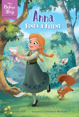 Disney Before the Story: Anna Finds a Friend 1368056040 Book Cover