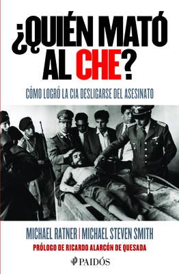 ¿Quién Mató Al Che? [Spanish] 6077470236 Book Cover