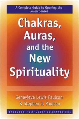 Chakras, Auras, and the New Spirituality
