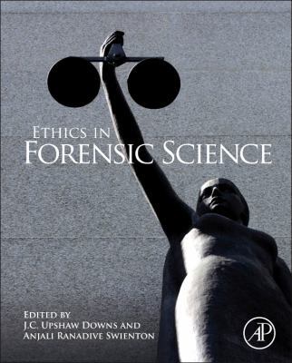 Ethics in Forensic Science 0123850193 Book Cover