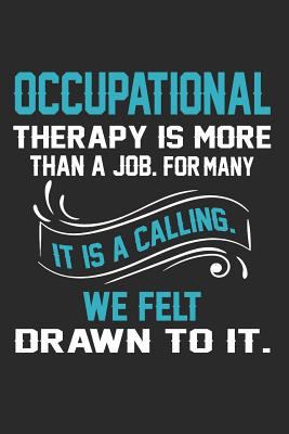 Occupational Therapist Calling Journal: Occupat... 1791640214 Book Cover