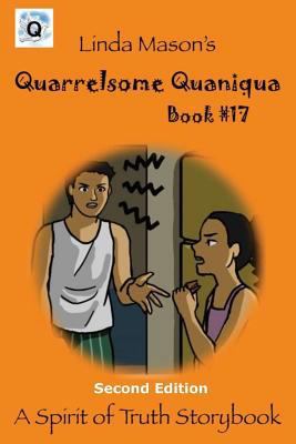 Quarrelsome Quaniqua Second Edition: Book # 17 1724816500 Book Cover