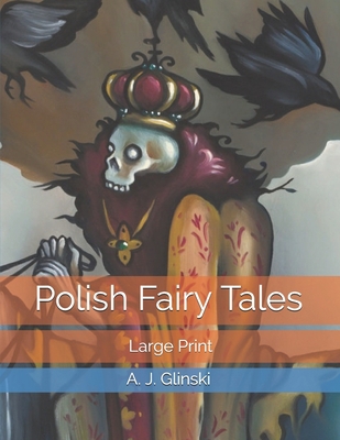 Polish Fairy Tales: Large Print 1698085044 Book Cover