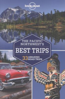 Pacific Northwest's Best Trips 1741798159 Book Cover