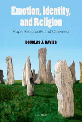 Emotion, Identity, and Religion: Hope, Reciproc... 0199551537 Book Cover
