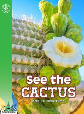See the Cactus (Training Wheels)