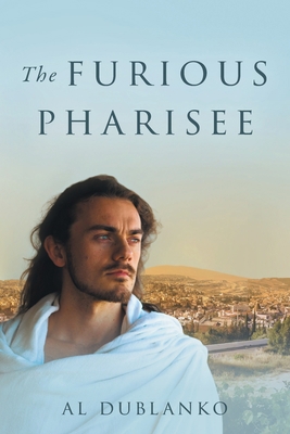 The Furious Pharisee 1039168671 Book Cover