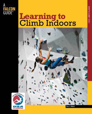 Learning to Climb Indoors 0762780053 Book Cover