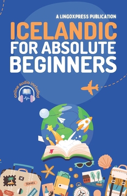 Icelandic for Absolute Beginners: Basic Words a... B0D8WH7J66 Book Cover