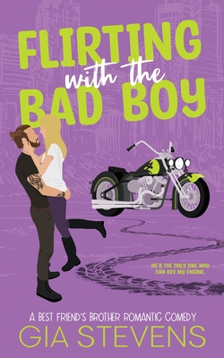 Flirting with the Bad Boy: A Best Friend's Brot... 195828615X Book Cover