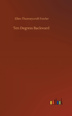 Ten Degress Backward 3752408472 Book Cover