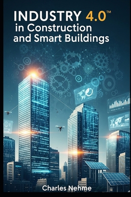 Industry 4.0 in Construction and Smart Buildings B0FNPX72FX Book Cover