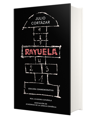 Rayuela (Edición Conmemorativa de la Rae Y La A... [Spanish] 8420437484 Book Cover