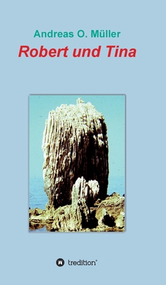 Robert und Tina [German] 334722499X Book Cover