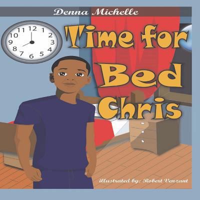 Time For Bed Chris 0692922245 Book Cover
