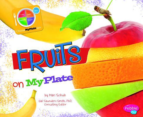 Fruits on MyPlate 142968741X Book Cover