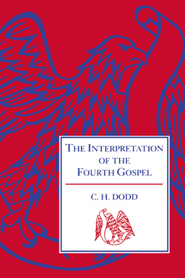 The Interpretation of the Fourth Gospel B0024OCBU2 Book Cover