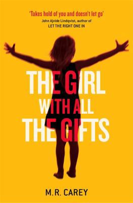 Girl With All The Gifts 0356502848 Book Cover