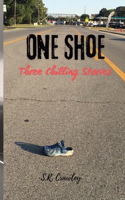 One Shoe: Three Chilling Stories            Book Cover