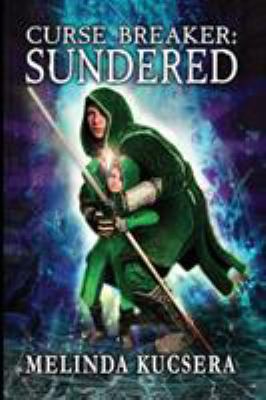 Curse Breaker: Sundered 1949145069 Book Cover