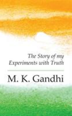 An Autobiography: The Story of my Experiments w... 1787195430 Book Cover