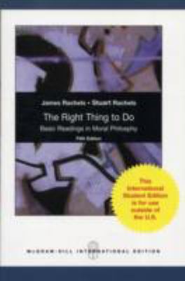 The Right Thing to Do: Basic Readings in Moral ... 0071220569 Book Cover