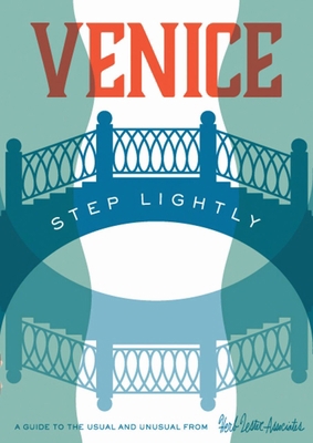 Venice: Step Lightly 1910023787 Book Cover