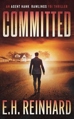 Committed: An Agent Hank Rawlings FBI Thriller,... 1523933895 Book Cover