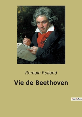 Vie de Beethoven: Une biographie de Beethoven p... [French] 2382743956 Book Cover