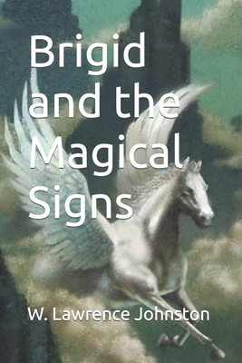 Brigid and the Magical Signs B0BGQ87D4Z Book Cover