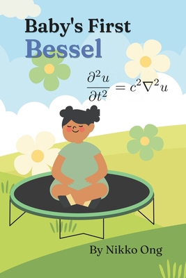 Baby's First Bessel: A Baby Mathematician Book B0D4KDCQLT Book Cover