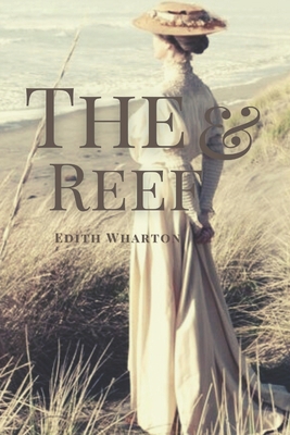 The Reef: Original Classics and Annotated B092XJP3SN Book Cover