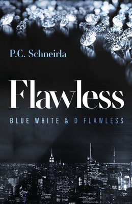 Flawless: Blue White & D Flawless B0BXMYR2C9 Book Cover