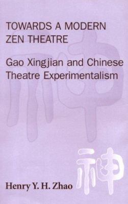 Towards a Modern Zen Theatre 0728603179 Book Cover