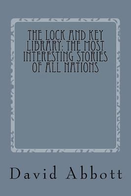 The Lock and Key Library: The Most Interesting ... 1975987020 Book Cover