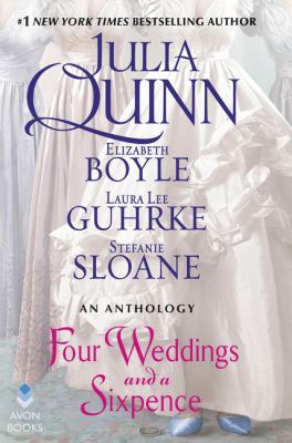 Four Weddings and a Sixpence: An Anthology 006266011X Book Cover