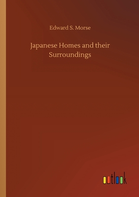 Japanese Homes and their Surroundings 3752420685 Book Cover