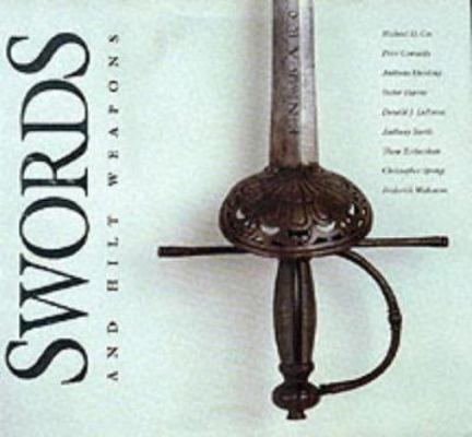 Swords and Hilt Weapons 1853751332 Book Cover