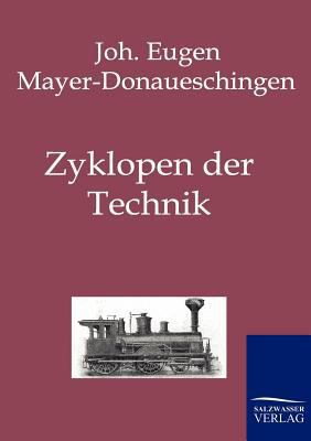 Zyklopen der Technik [German] 3861955296 Book Cover