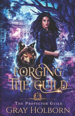 Forging the Guild B096C8R5GR Book Cover