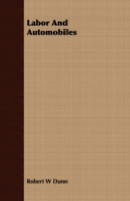 Labor and Automobiles 1409729575 Book Cover