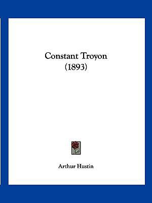 Constant Troyon (1893) [French] 1161041036 Book Cover