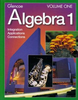 Algebra 1 Volume One: Integration Applications ... 0028253337 Book Cover