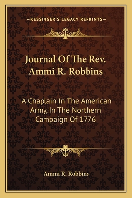 Journal Of The Rev. Ammi R. Robbins: A Chaplain... 116374980X Book Cover